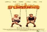 Splinterheads